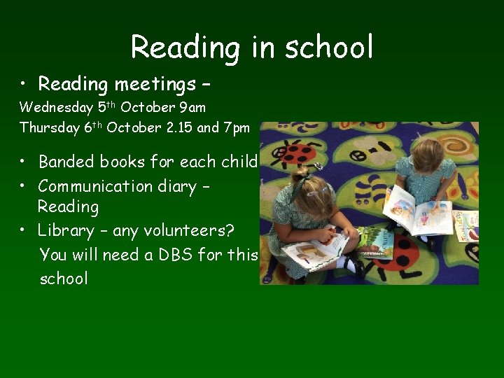 Reading in school • Reading meetings – Wednesday 5 th October 9 am Thursday