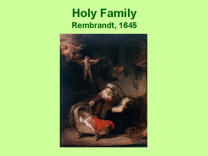 Holy Family Rembrandt, 1645 