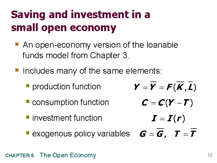 Saving and investment in a small open economy § An open-economy version of the