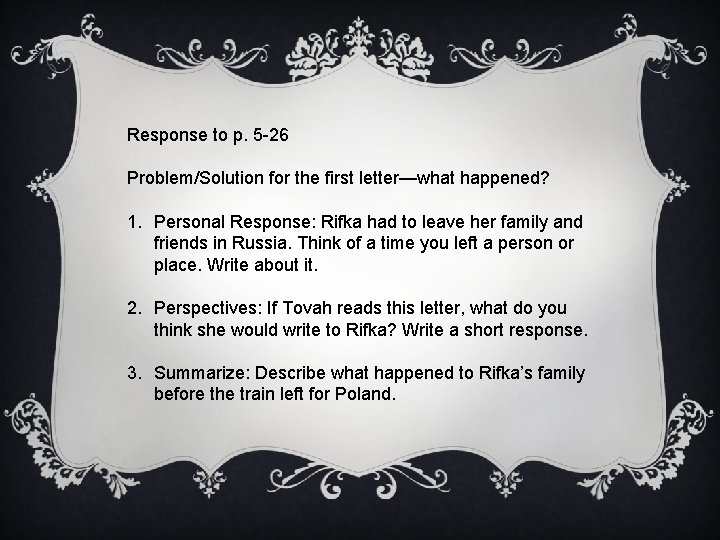 Response to p. 5 -26 Problem/Solution for the first letter—what happened? 1. Personal Response: