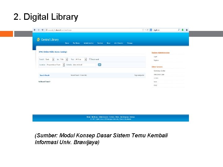 2. Digital Library (Sumber: Modul Konsep Dasar Sistem Temu Kembali Informasi Univ. Brawijaya) 