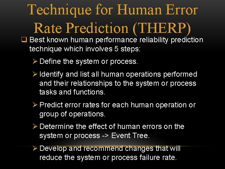 HUMAN RELIABILITY ANALYSIS ACCOUNTING FOR HUMAN ERROR ON