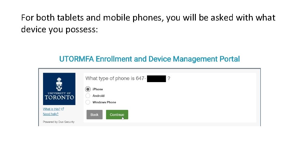 For both tablets and mobile phones, you will be asked with what device you