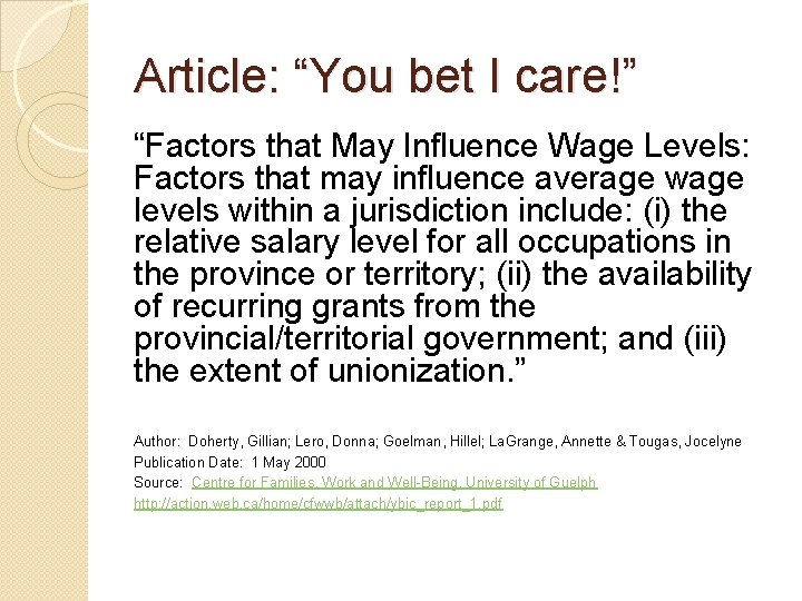 Article: “You bet I care!” “Factors that May Influence Wage Levels: Factors that may