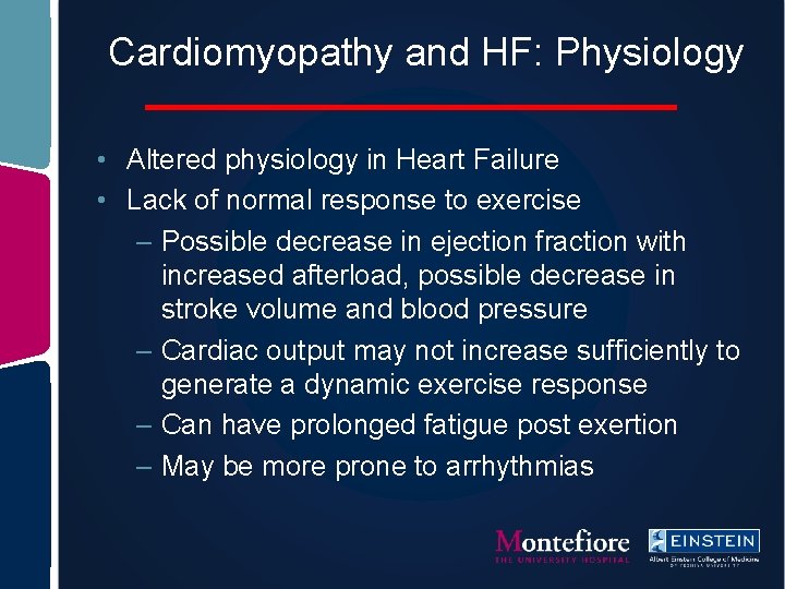 Cardiomyopathy and HF: Physiology • Altered physiology in Heart Failure • Lack of normal