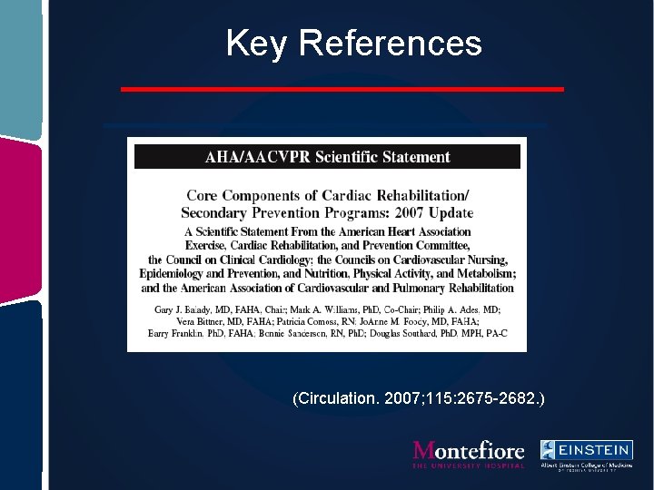 Key References (Circulation. 2007; 115: 2675 -2682. ) 