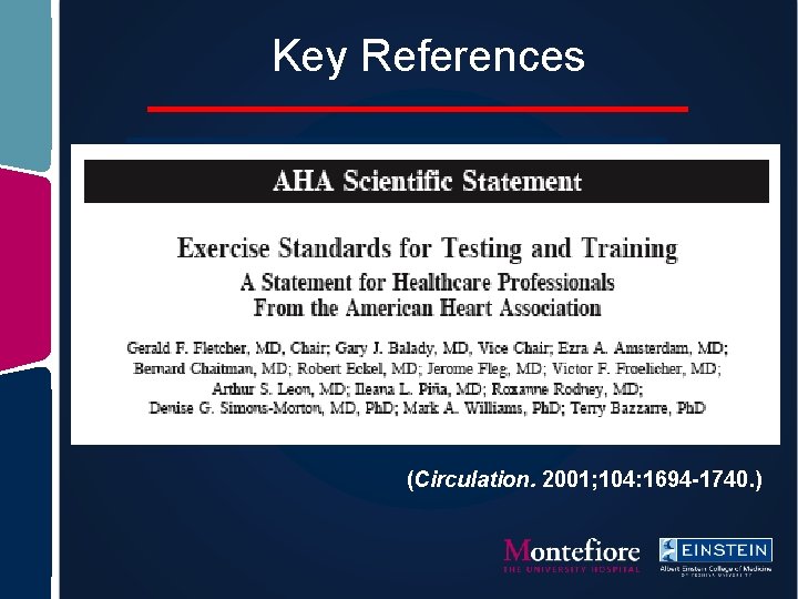 Key References (Circulation. 2001; 104: 1694 -1740. ) 
