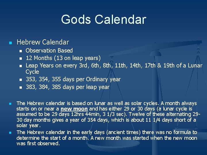 Gods Calendar n Hebrew Calendar n n n n Observation Based 12 Months (13