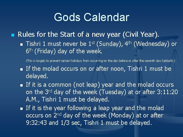 Gods Calendar n Rules for the Start of a new year (Civil Year). n