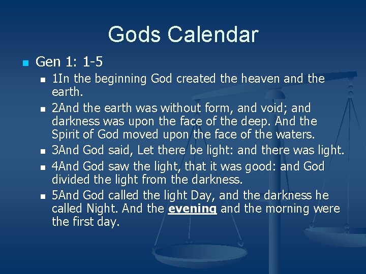 Gods Calendar n Gen 1: 1 -5 n n n 1 In the beginning