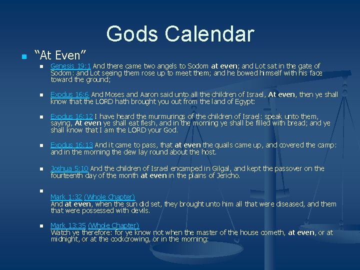 Gods Calendar n “At Even” n n n Genesis 19: 1 And there came