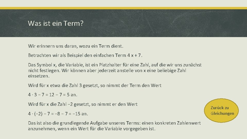 Was ist ein Term? Wir erinnern uns daran, wozu ein Term dient. Betrachten wir