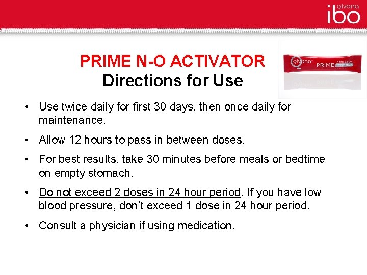 PRIME N-O ACTIVATOR Directions for Use • Use twice daily for first 30 days,