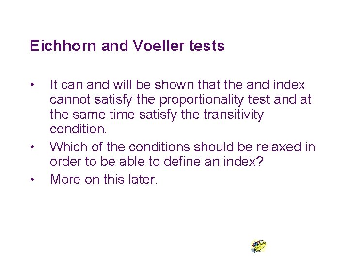 Eichhorn and Voeller tests • • • It can and will be shown that