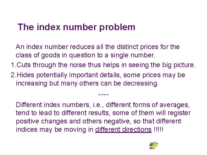 The index number problem An index number reduces all the distinct prices for the The index number problem An index number reduces all the distinct prices for the