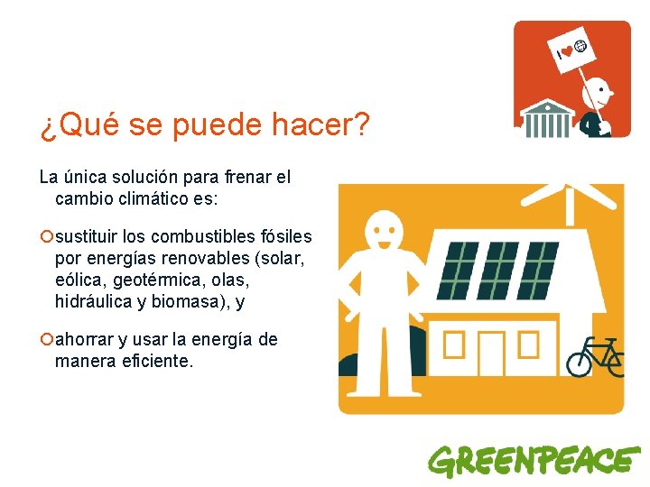 ¿Qué se puede hacer? La única solución para frenar el cambio climático es: ¡sustituir