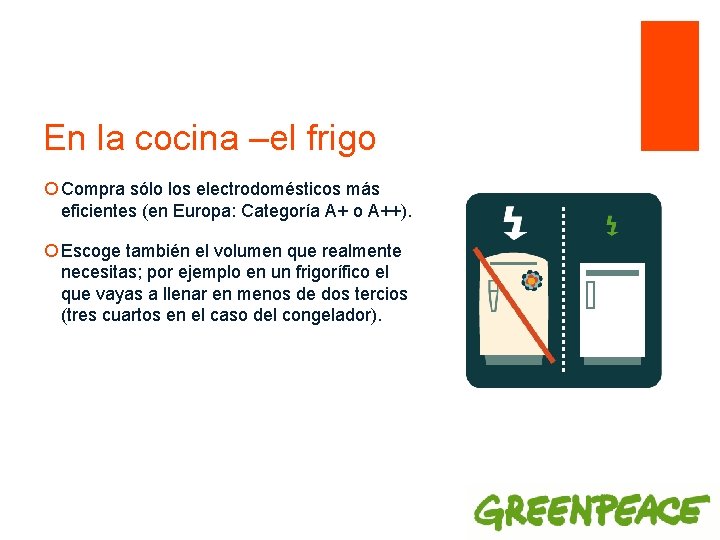 En la cocina –el frigo ¡ Compra sólo los electrodomésticos más eficientes (en Europa: