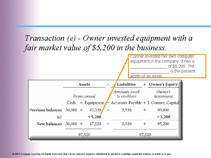Transaction (e) - Owner invested equipment with a fair market value of $5, 200
