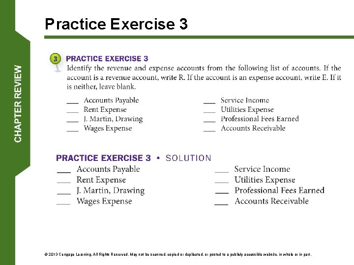 Practice Exercise 3 © 2013 Cengage Learning. All Rights Reserved. May not be scanned,