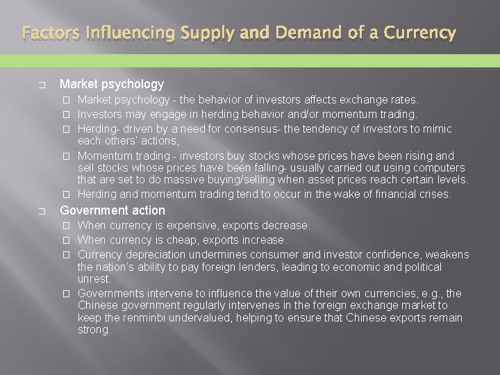 Factors Influencing Supply and Demand of a Currency � Market psychology � � �