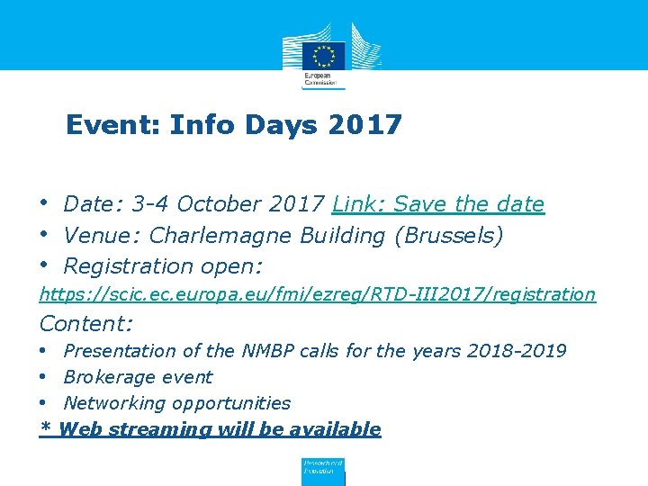 Event: Info Days 2017 • Date: 3 -4 October 2017 Link: Save the date