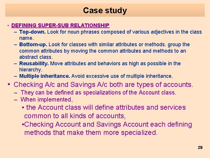 Case study • DEFINING SUPER-SUB RELATIONSHIP – Top-down. Look for noun phrases composed of