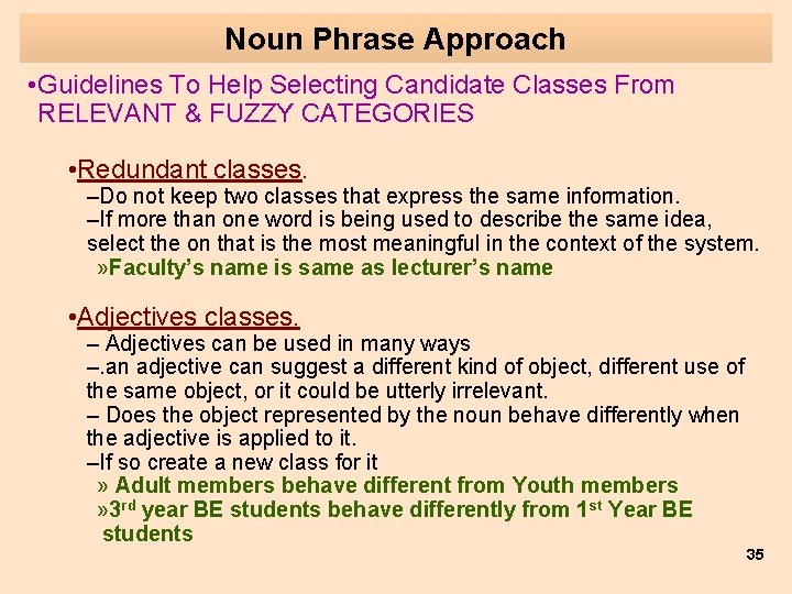 Noun Phrase Approach • Guidelines To Help Selecting Candidate Classes From RELEVANT & FUZZY