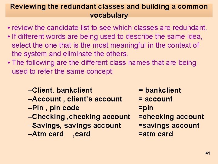 Reviewing the redundant classes and building a common vocabulary • review the candidate list