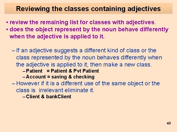Reviewing the classes containing adjectives • review the remaining list for classes with adjectives.