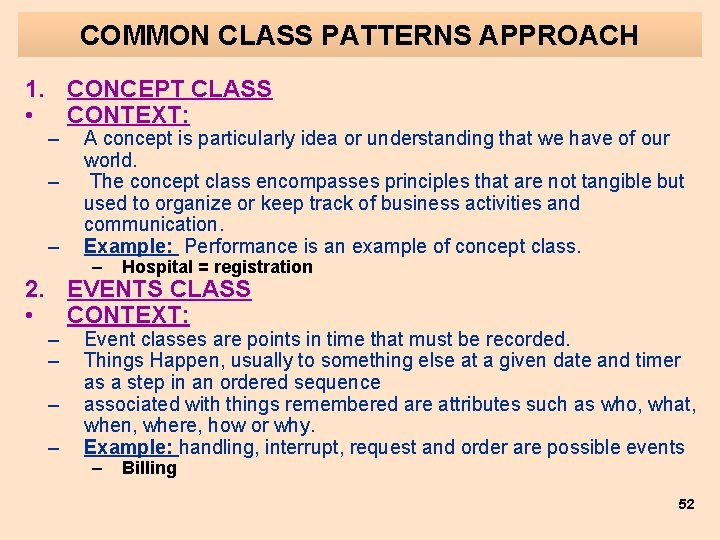 COMMON CLASS PATTERNS APPROACH 1. CONCEPT CLASS • CONTEXT: – – – A concept