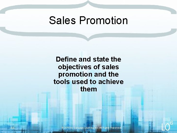 Sales Promotion Define and state the objectives of sales promotion and the tools used