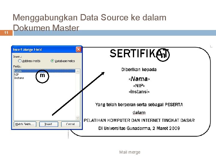 11 Menggabungkan Data Source ke dalam Dokumen Master n m Mail merge 