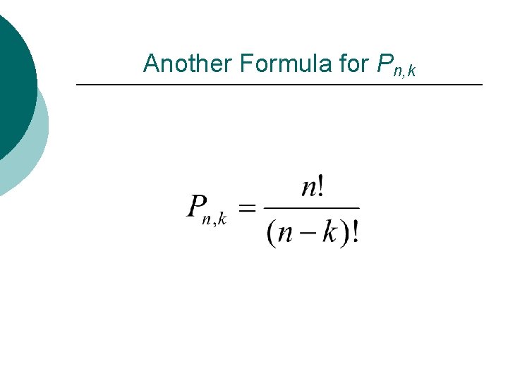 Another Formula for Pn, k Another Formula for Pn, k