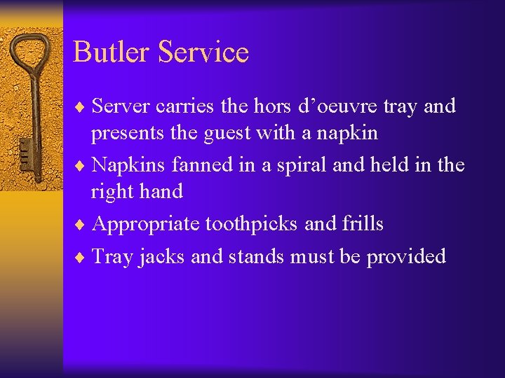 Butler Service ¨ Server carries the hors d’oeuvre tray and presents the guest with