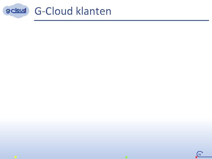 G-Cloud klanten 39 