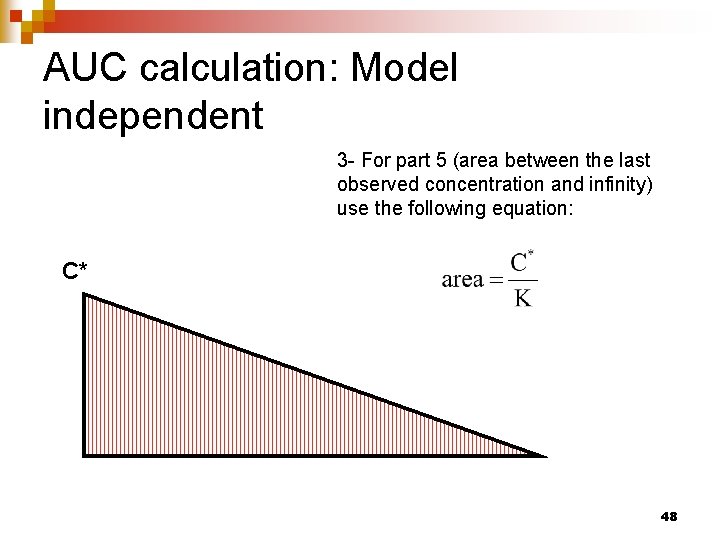 AUC calculation: Model independent 3 - For part 5 (area between the last observed