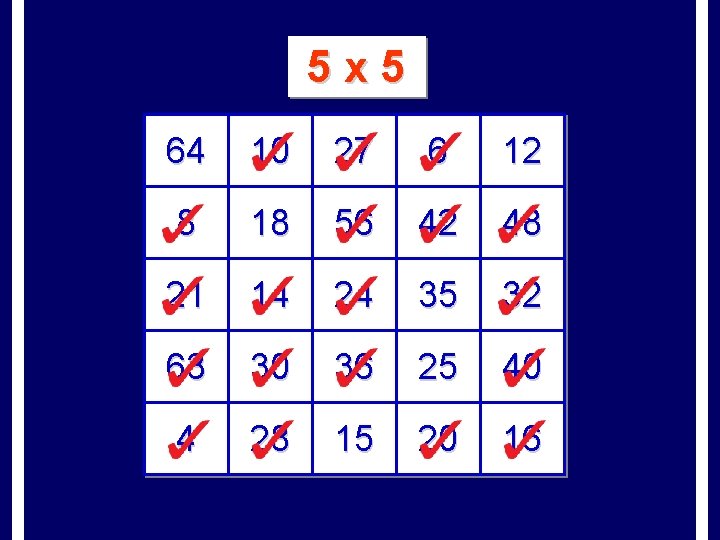 5 x 5 64 10 27 6 12 8 18 56 42 48 21