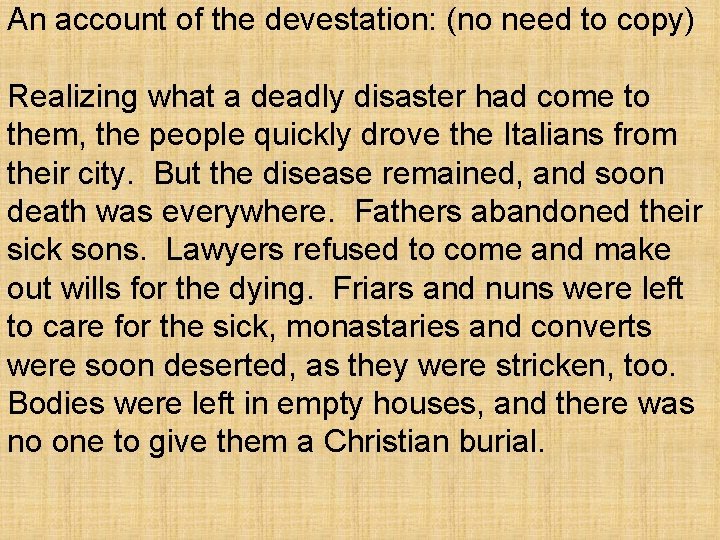 An account of the devestation: (no need to copy) Realizing what a deadly disaster