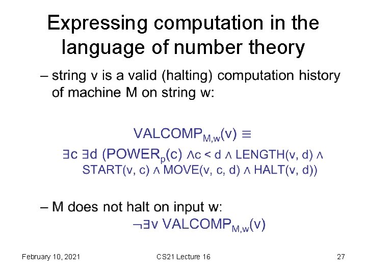Expressing computation in the language of number theory • February 10, 2021 CS 21