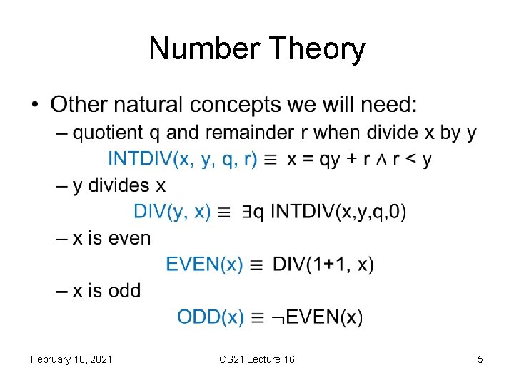 Number Theory • February 10, 2021 CS 21 Lecture 16 5 