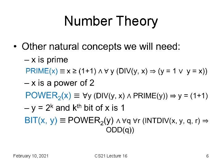 Number Theory • February 10, 2021 CS 21 Lecture 16 6 