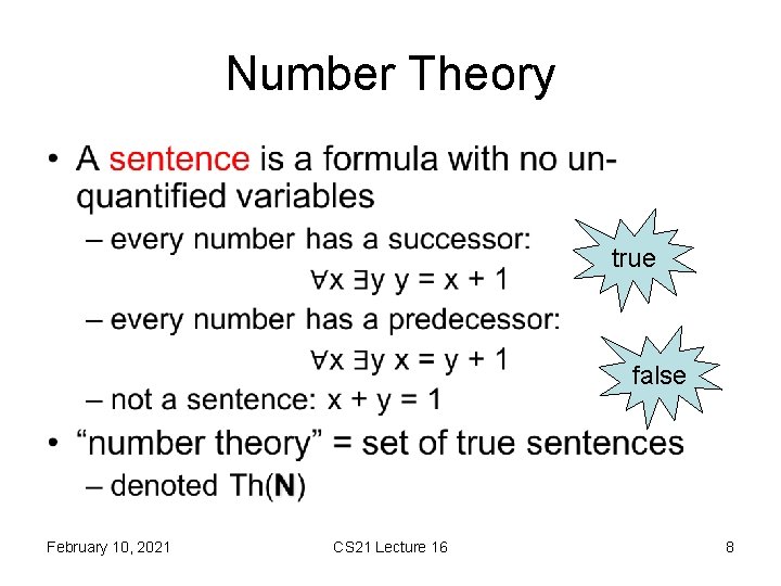 Number Theory • true false February 10, 2021 CS 21 Lecture 16 8 
