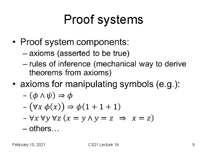 Proof systems • February 10, 2021 CS 21 Lecture 16 9 