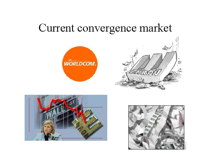 Current convergence market 