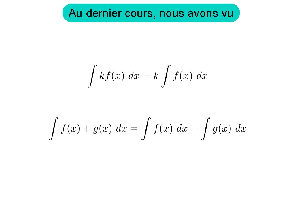 Au dernier cours, nous avons vu 