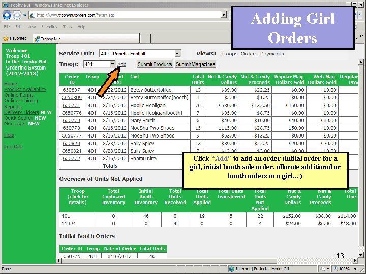 Adding Girl Orders Click “Add” to add an order (initial order for a girl,