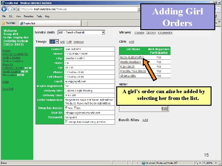 Adding Girl Orders A girl’s order can also be added by selecting her from