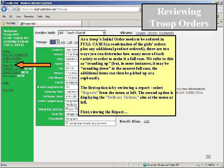 Reviewing Troop Orders As a troop’s Initial Order needs to be ordered in FULL