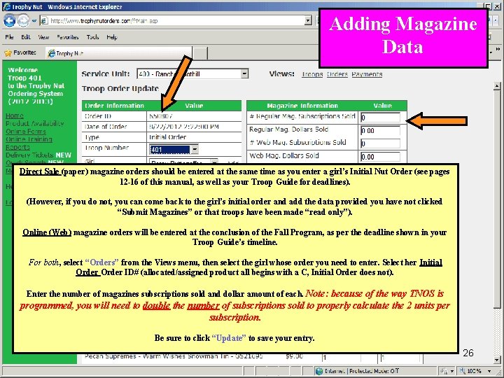 Adding Magazine Data Direct Sale (paper) magazine orders should be entered at the same