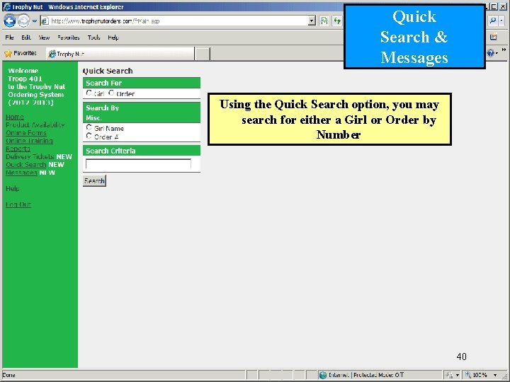 Quick Search & Messages Using the Quick Search option, you may search for either